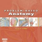 Ebook 978-1416024170 Problem-Based Anatomy