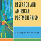Ebook 978-0810892750 Literary Research and American Postmodernism: Strategies and Sources (Litera
