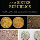 Ebook 978-1538100462 Spanish Dollars and Sister Republics: The Money That Made Mexico and the Uni