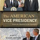 Ebook 978-1442228894 The American Vice Presidency: From the Shadow to the Spotlight