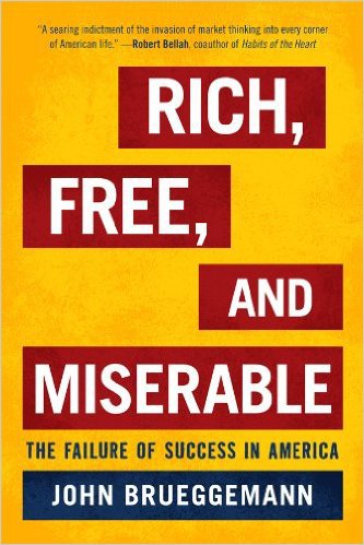 Ebook 978-1442200944 Rich, Free, and Miserable: The Failure of Success in America