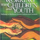 Ebook 978-1412904056 Handbook for Working with Children and Youth: Pathways to Resilience Across