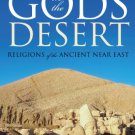 Ebook 978-0742562264 Gods in the Desert: Religions of the Ancient Near East