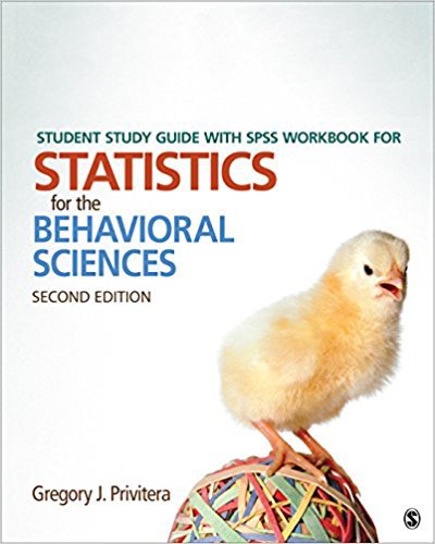 Ebook 978-1483356754 Student Study Guide With SPSS Workbook for Statistics for the Behavioral Sci