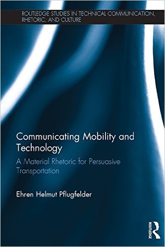 Ebook 978-1472434722 Communicating Mobility and Technology: A Material Rhetoric for Persuasive Tr