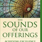 Ebook 978-1566993951 The Sounds of Our Offerings: Achieving Excellence in Church Music (Vital Wor
