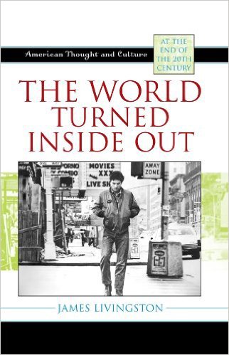 Ebook 978-0742535428 The World Turned Inside Out: American Thought and Culture at the End of the