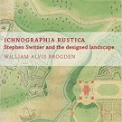 Ebook 978-1472434401 Ichnographia Rustica: Stephen Switzer and the designed landscape