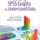 Ebook 978-1452216843 Building SPSS Graphs to Understand Data