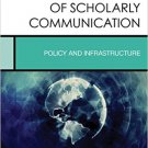 Ebook 978-1442273023 Open Access and the Future of Scholarly Communication: Policy and Infrastruc