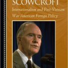 Ebook 978-0742570405 Brent Scowcroft: Internationalism and Post-Vietnam War American Foreign Poli