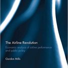 Ebook 978-1472432346 The Airline Revolution: Economic analysis of airline performance and public