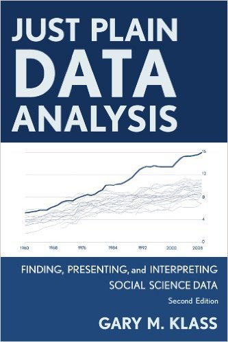 Ebook 978-1442215085 Just Plain Data Analysis: Finding, Presenting, and Interpreting Social Scien