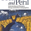 Ebook 978-1566993821 Promise and Peril: Understanding and Managing Change and Conflict in Congreg