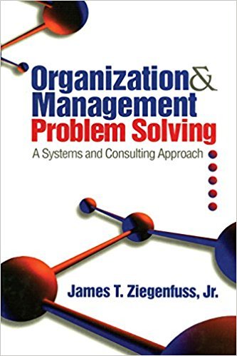 Ebook 978-0761919162 Organization and Management Problem Solving: A Systems and Consulting Approa