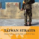 Ebook 978-0810888890 Taiwan Straits: Crisis in Asia and the Role of the U.S. Navy (Global Flashpo