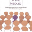 Ebook 978-1566993722 Lost in the Middle?: Claiming an Inclusive Faith for Christians Who Are Both