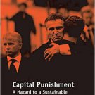 Ebook 978-1409457190 Capital Punishment: A Hazard to a Sustainable Criminal Justice System?