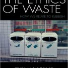 Ebook 978-0742530133 The Ethics of Waste: How We Relate to Rubbish