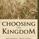 Ebook 978-1566993593 Choosing the Kingdom: Missional Preaching for the Household of God (Vital Wo