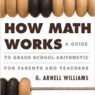 Ebook 978-1442218741 How Math Works: A Guide to Grade School Arithmetic for Parents and Teachers