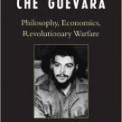 Ebook 978-0742539020 The Marxism of Che Guevara: Philosophy, Economics, Revolutionary Warfare (Cr