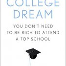 Ebook 978-1475827347 Achieve the College Dream: You Don't Need to Be Rich to Attend a Top School