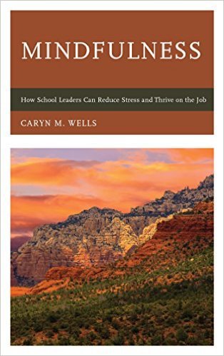 Ebook 978-1475826210 Mindfulness: How School Leaders Can Reduce Stress and Thrive on the Job