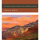 Ebook 978-1475826210 Mindfulness: How School Leaders Can Reduce Stress and Thrive on the Job
