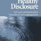 Ebook 978-1566993463 Healthy Disclosure: Solving Communication Quandaries in Congregations