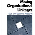Ebook 978-0761916178 Missing Organizational Linkages: Tools for Cross-Level Research (Foundations