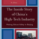 Ebook 978-0742555792 The Inside Story of China's High-Tech Industry: Making Silicon Valley in Bei