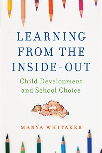 Ebook 978-1475822922 Learning from the Inside-Out: Child Development and School Choice