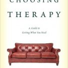 Ebook 978-1442253087 Choosing Therapy: A Guide to Getting What You Need