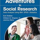 Ebook 978-1483359588 Adventures in Social Research: Data Analysis Using IBM? SPSS? Statistics