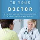 Ebook 978-1442220508 Talking to Your Doctor: A Patient's Guide to Communication in the Exam Room