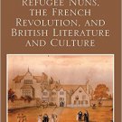 Ebook 978-1409435907 Refugee Nuns, the French Revolution, and British Literature and Culture