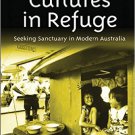 Ebook 978-1409434757 Cultures in Refuge: Seeking Sanctuary in Modern Australia (Studies in Migrat