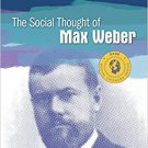 Ebook 978-1483371498 The Social Thought of Max Weber (Social Thinkers Series)