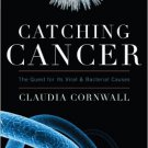 Ebook 978-1442215207 Catching Cancer: The Quest for its Viral and Bacterial Causes