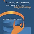 Ebook 978-1566993005 Clergy, Retirement, and Wholeness: Looking Forward to the Third Age
