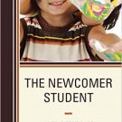 Ebook 978-1475825596 The Newcomer Student: An Educator's Guide to Aid Transitions