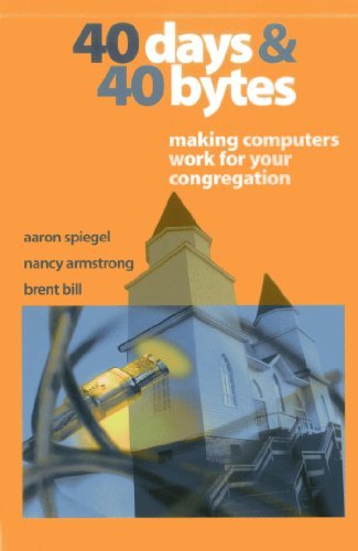 Ebook 978-1566992985 40 Days and 40 Bytes: Making Computers Work for Your Congregation