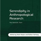 Ebook 978-1409430582 Serendipity in Anthropological Research: The Nomadic Turn