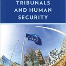 Ebook 978-1442269675 International Tribunals and Human Security