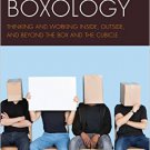 Ebook 978-1475821338 Boxology: Thinking and Working Inside, Outside, and Beyond the Box and the C