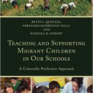 Ebook 978-1475821116 Teaching and Supporting Migrant Children in Our Schools: A Culturally Profic
