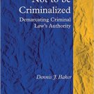 Ebook 978-1409427650 The Right Not to be Criminalized: Demarcating Criminal Law's Authority (Appl