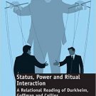 Ebook 978-1409427360 Status, Power and Ritual Interaction: A Relational Reading of Durkheim, Goff