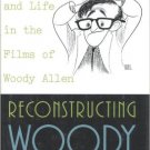 Ebook 978-0847689897 Reconstructing Woody: Art, Love, and Life in the Films of Woody Allen